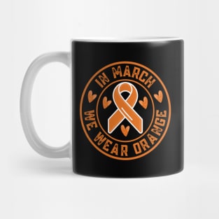 In March We Wear Orange Mug
